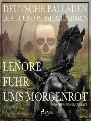 cover image of Lenore fuhr ums Morgenrot--Deutsche Balladen des 18. und 19. Jahrhunderts (Ungekürzt)
